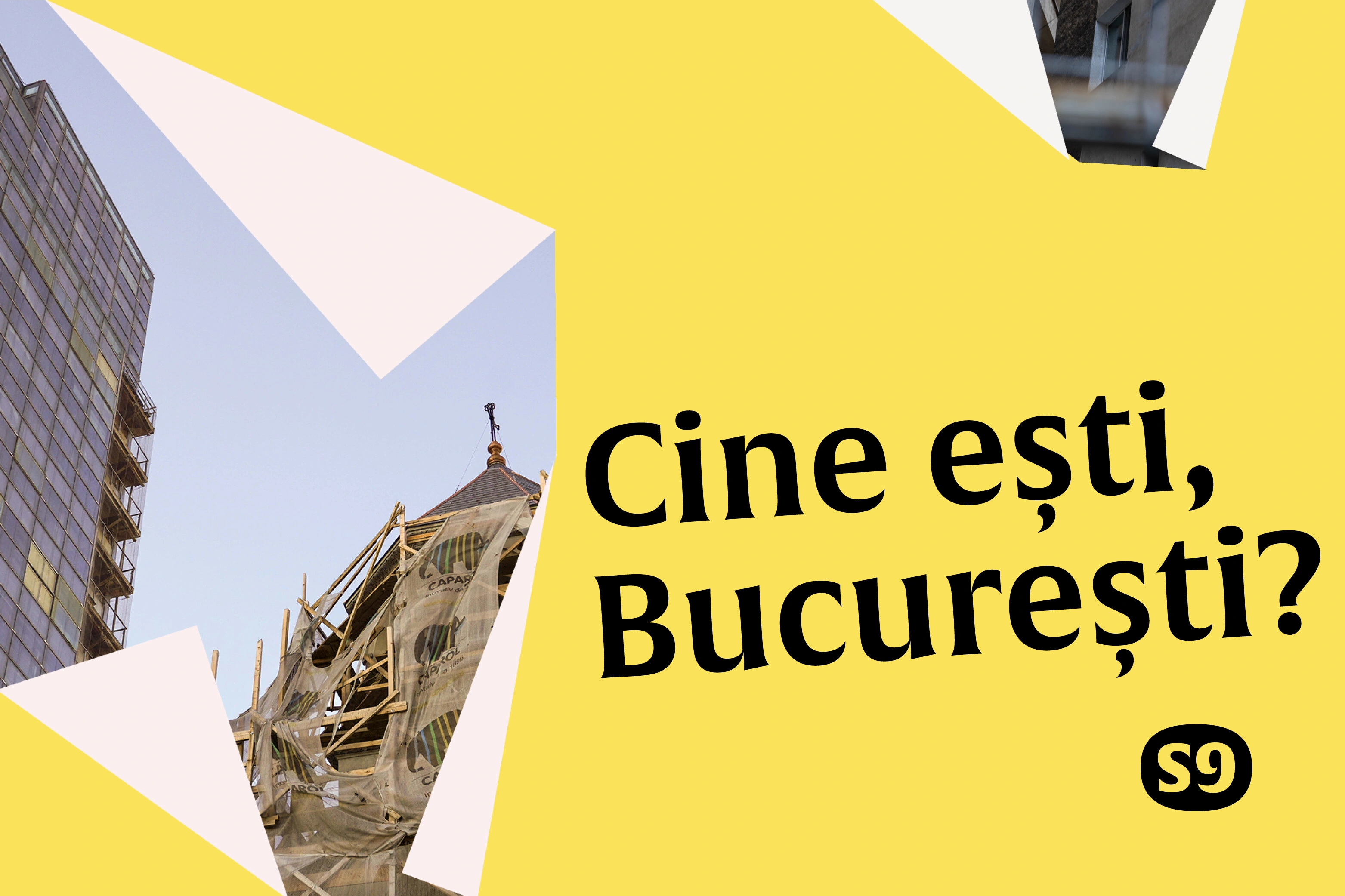 Cine ești, București?